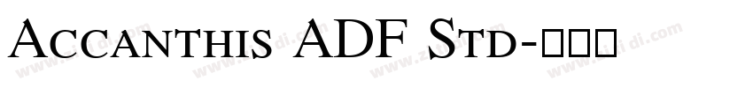 Accanthis ADF Std字体转换